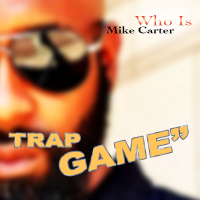 Mike Carter trap game song art